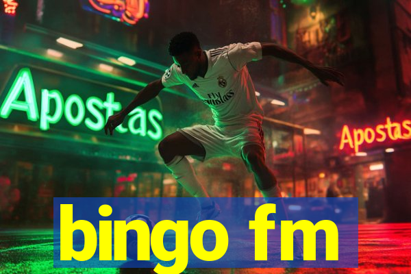 bingo fm