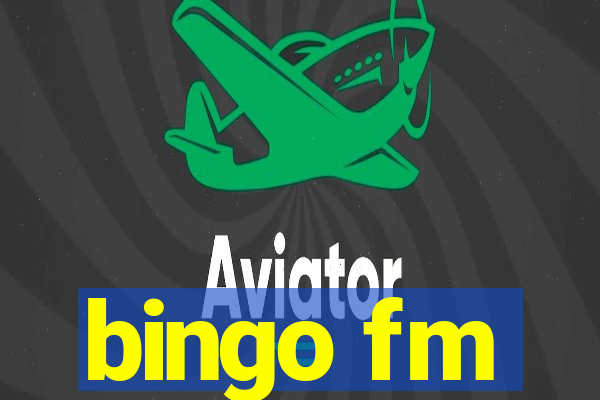 bingo fm