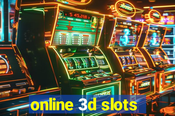 online 3d slots