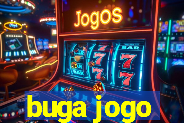 buga jogo