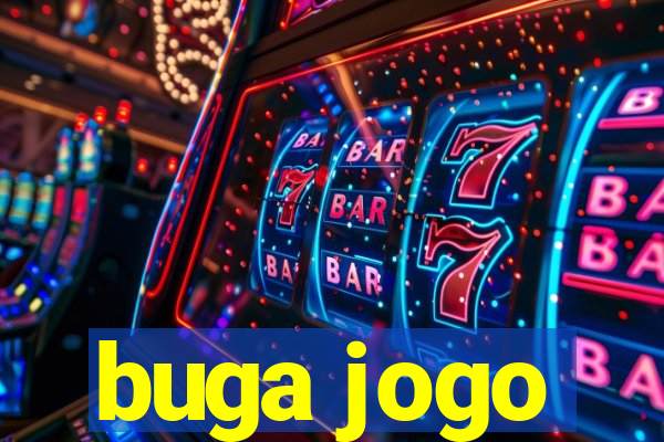 buga jogo