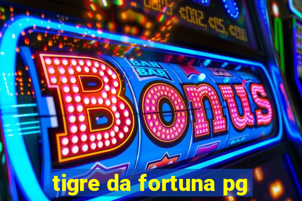 tigre da fortuna pg