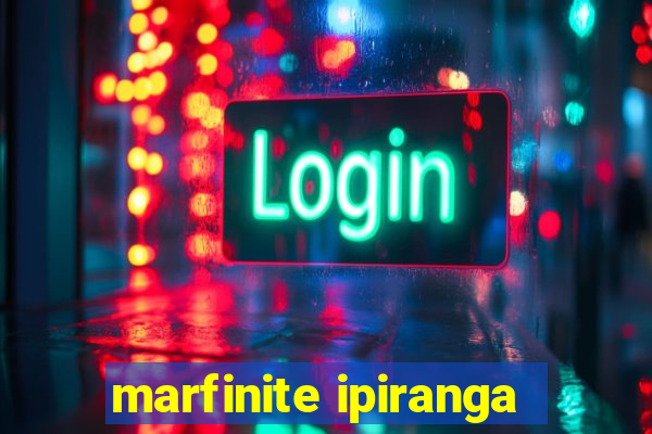 marfinite ipiranga