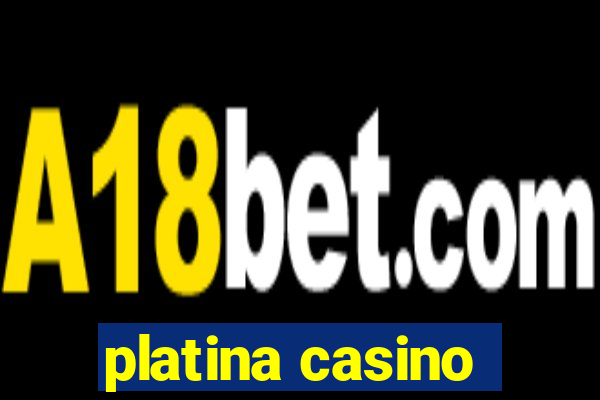 platina casino