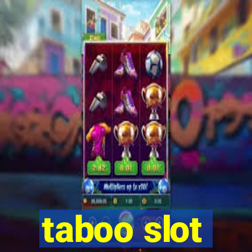 taboo slot