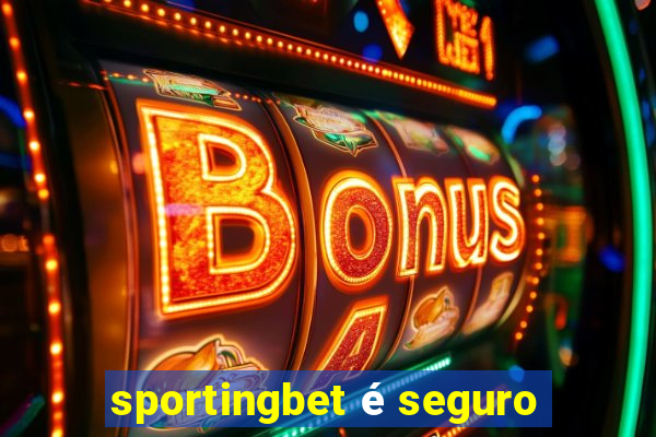 sportingbet é seguro