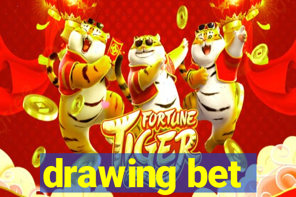 drawing bet