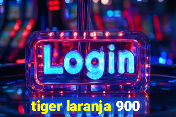 tiger laranja 900