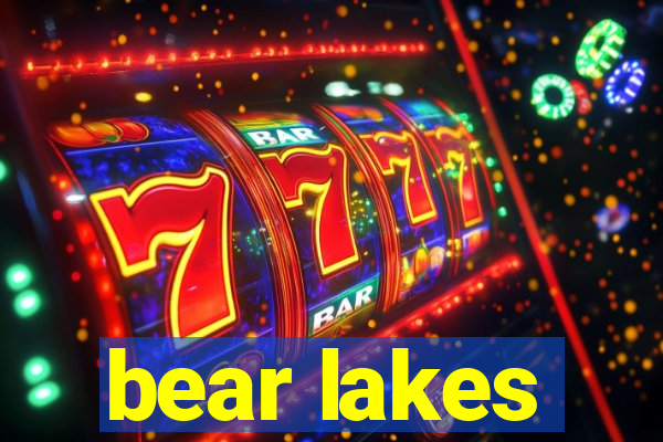 bear lakes