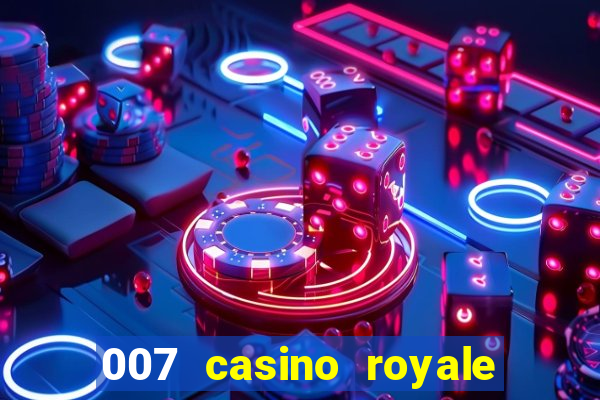 007 casino royale online legendado