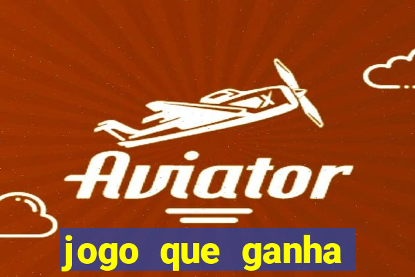 jogo que ganha dinheiro gratuito