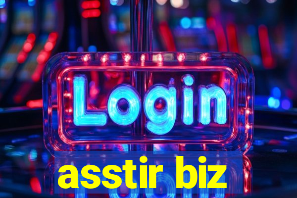 asstir biz