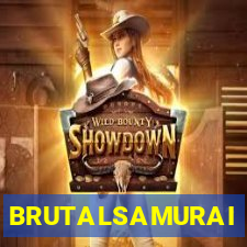 BRUTALSAMURAI