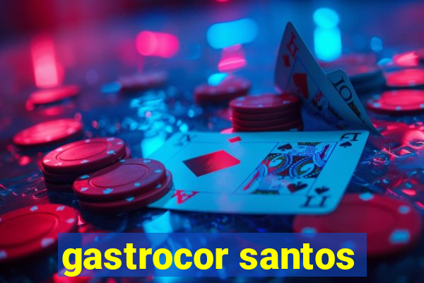 gastrocor santos