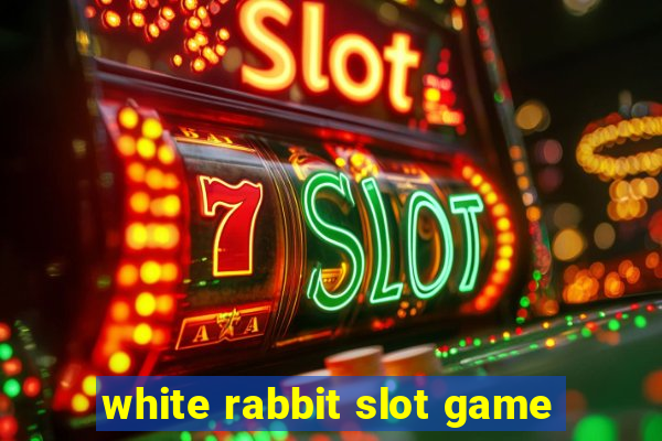 white rabbit slot game