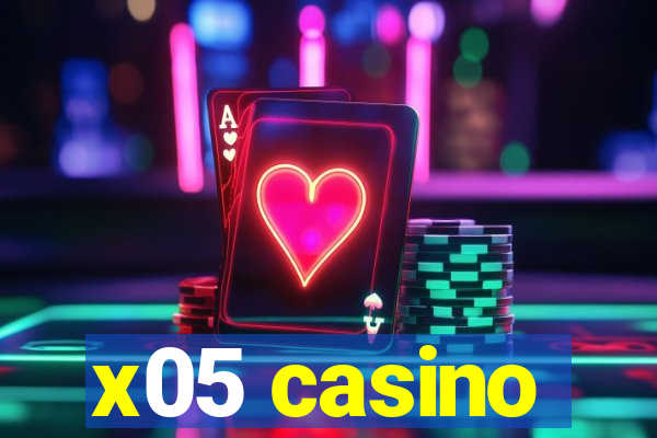 x05 casino