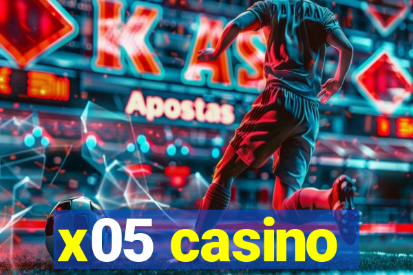 x05 casino