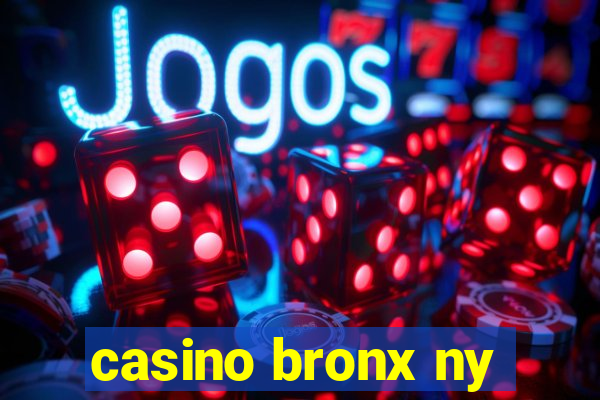 casino bronx ny