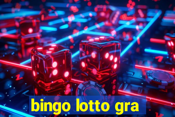 bingo lotto gra