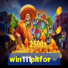 win111pltfor