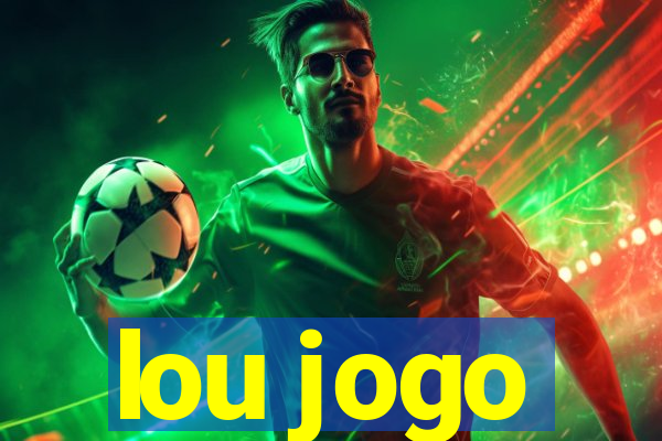 lou jogo