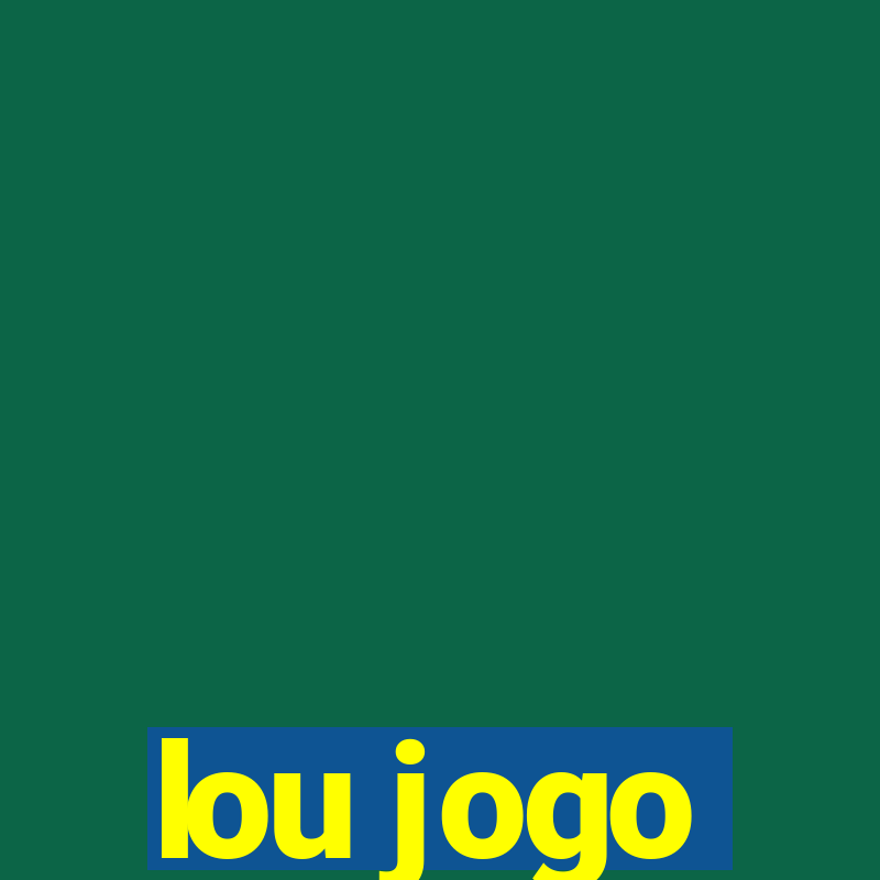 lou jogo