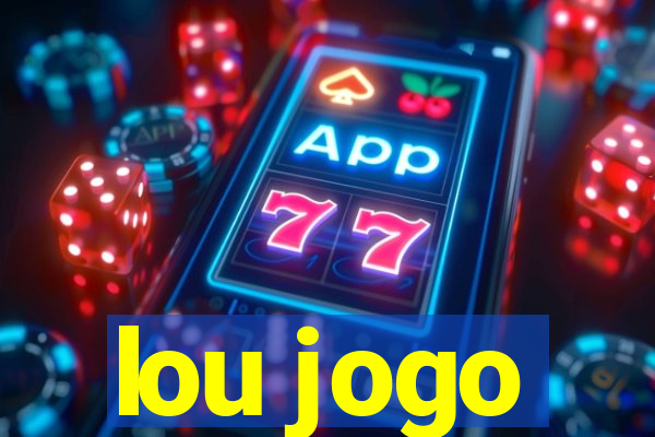 lou jogo