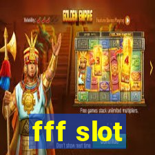 fff slot