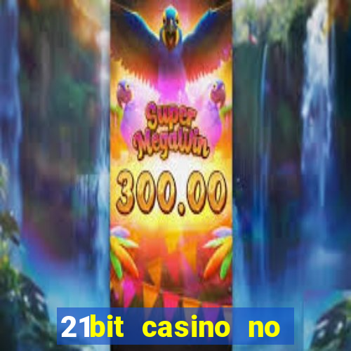 21bit casino no deposit bonus codes 2024