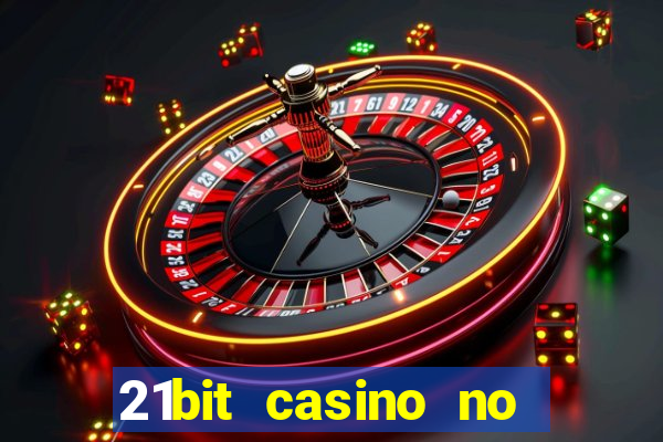 21bit casino no deposit bonus codes 2024