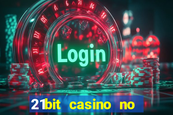 21bit casino no deposit bonus codes 2024