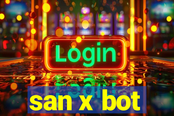 san x bot