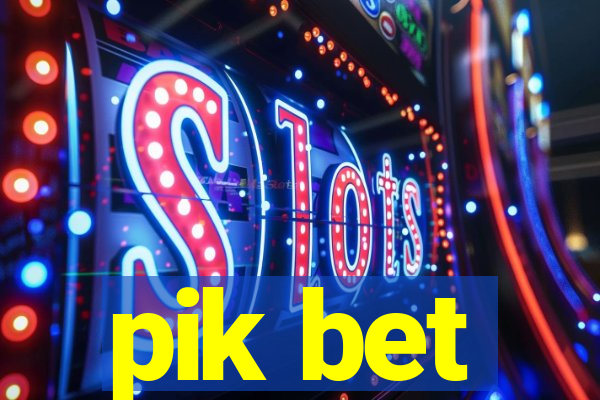 pik bet