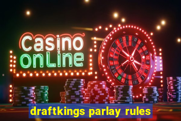 draftkings parlay rules