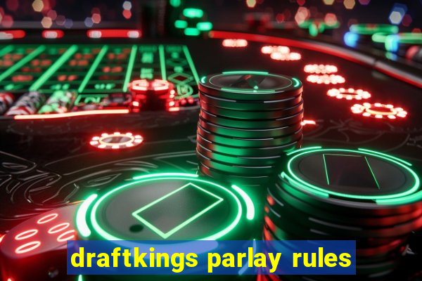 draftkings parlay rules