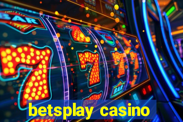 betsplay casino