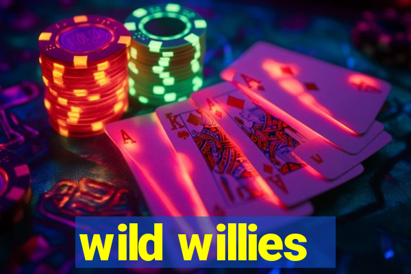 wild willies