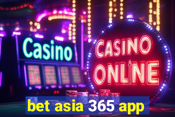 bet asia 365 app