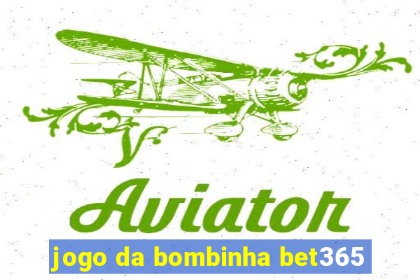 jogo da bombinha bet365