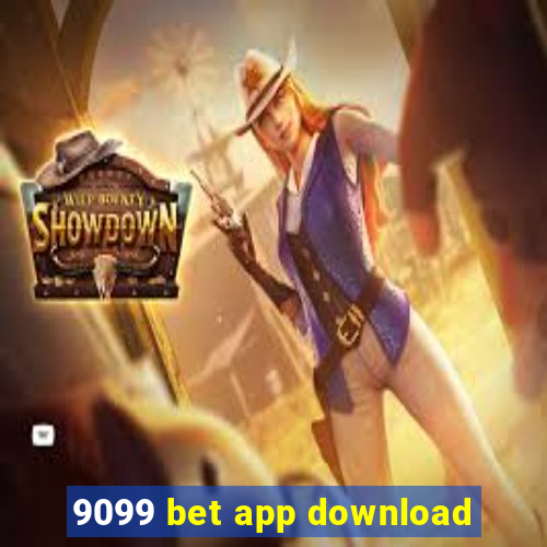 9099 bet app download