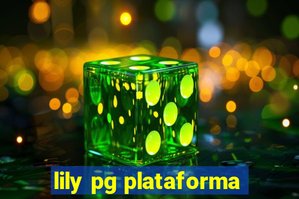 lily pg plataforma