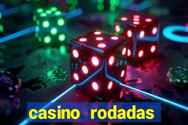 casino rodadas gratis sem deposito