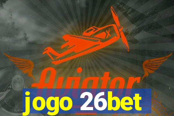 jogo 26bet