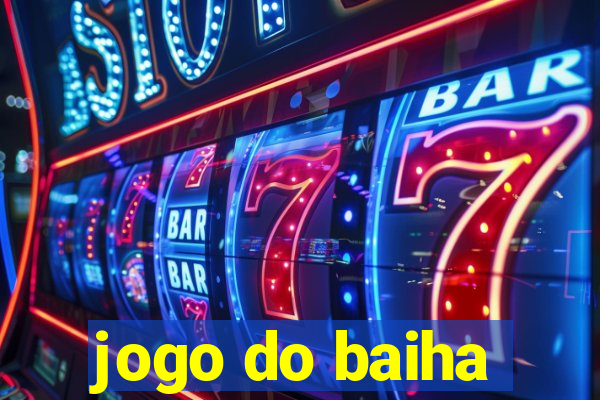 jogo do baiha