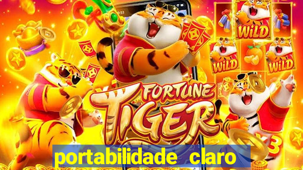 portabilidade claro para tim