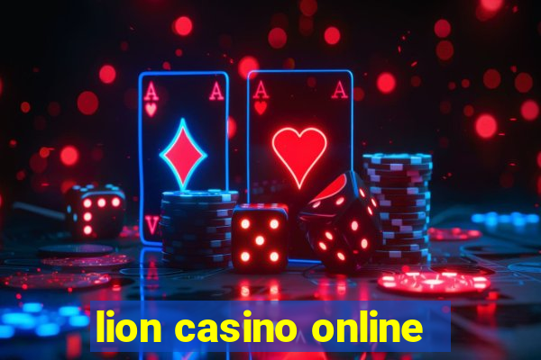 lion casino online