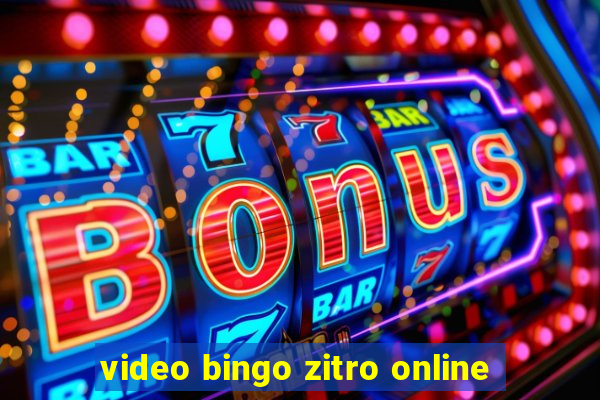 video bingo zitro online