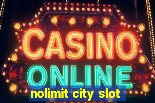 nolimit city slot