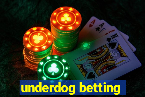 underdog betting