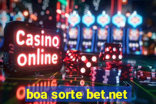 boa sorte bet.net